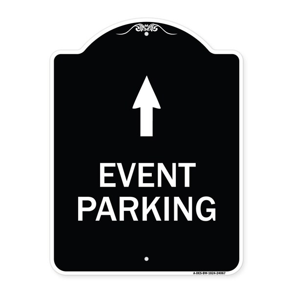 Event Parking Only With Up Arrow Heavy-Gauge Aluminum Architectural Sign, 24" x 18", BW-1824-24067